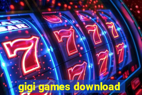 gigi games download